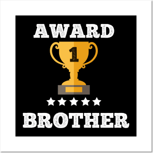 Award gift Brother trophy gift idea Posters and Art